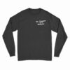 Dr. Pepper Is A Woman Long Sleeve T-Shirt