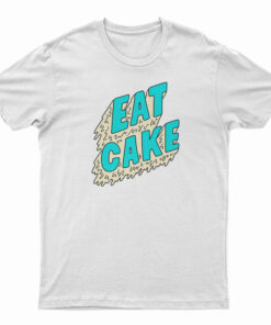 Eat Cake T-Shirt