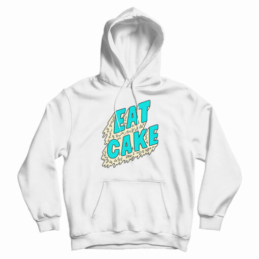 Eat Cake Hoodie