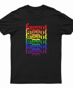 Faggot LGBT T-Shirt