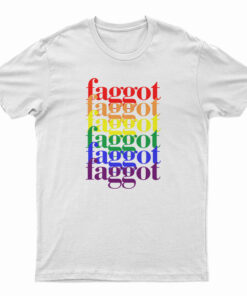 Faggot LGBT T-Shirt