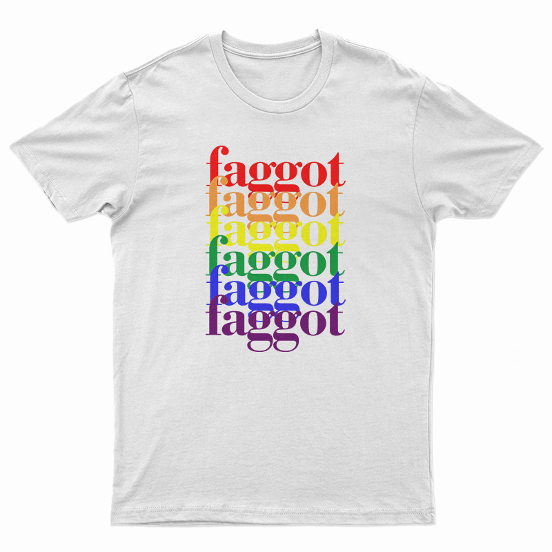 Faggot LGBT T-Shirt