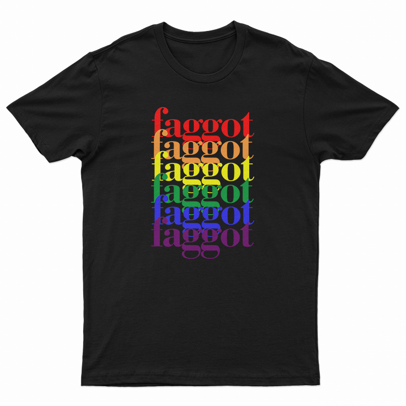 Faggot LGBT T-Shirt