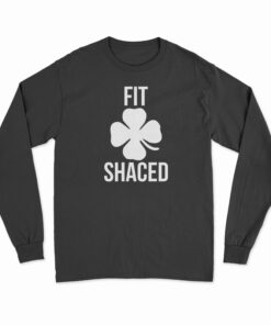 Fit Shaced Irish Clover Shamrock Saint Patrick Long Sleeve T-Shirt