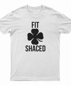 Fit Shaced Irish Clover Shamrock Saint Patrick T-Shirt