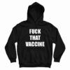 Fuck That Vaccine Hoodie