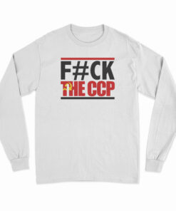 Fuck The CCP Long Sleeve T-Shirt