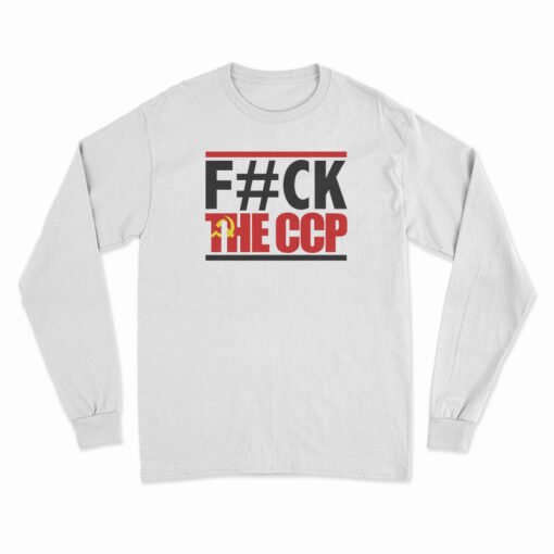 Fuck The CCP Long Sleeve T-Shirt