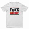 Fuck The CCP T-Shirt