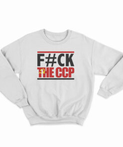 Fuck The CCP Sweatshirt