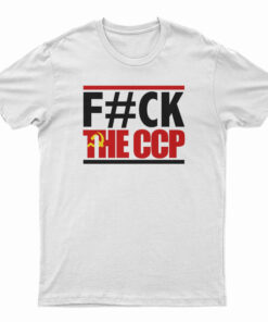 Fuck The CCP T-Shirt