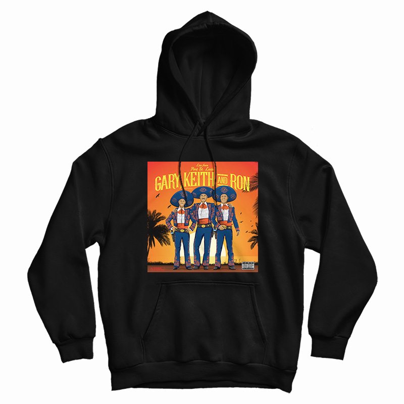 Gary Keith And Ron Parental Advisory Hoodie
