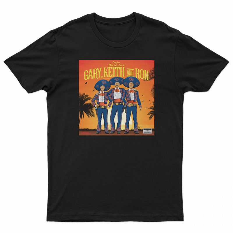 Gary Keith And Ron Parental Advisory T-Shirt