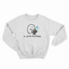 I Love Science Demon Core Sweatshirt