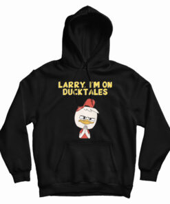Larry I'm On DuckTales Hoodie