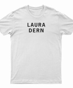 Laura Dern T-Shirt