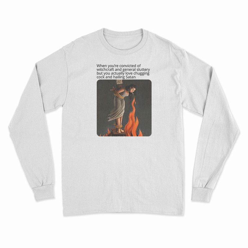 Love Chugging Cock And Hailing Satan Black Long Sleeve T-Shirt