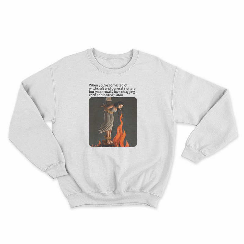 Love Chugging Cock And Hailing Satan Black Sweatshirt