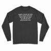 Maybe A Bunch Of White Slave Owners From The 1700's Long Sleeve T-Shirt