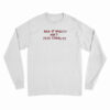 Men Of Quality Don't Fear Equality Long Sleeve T-Shirt