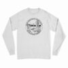 Place Your Heroes Tender Necks On The Altar Of Tomorrow Long Sleeve T-Shirt