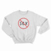 Sex Magazine No Sex Sweatshirt