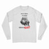Skeleton Sorry Ladies I'm Taken Long Sleeve T-Shirt