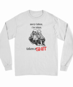 Skeleton Sorry Ladies I'm Taken Long Sleeve T-Shirt