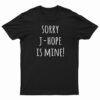 Sorry J-hope Is Mine T-Shirt