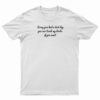 Sorry You Had A Bad Day You Can't Touch My Boobs T-Shirt