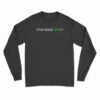 Stay Back 420 Feet Long Sleeve T-Shirt
