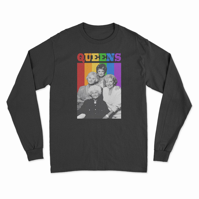 The Golden Girls Queens LGBT Long Sleeve T-Shirt