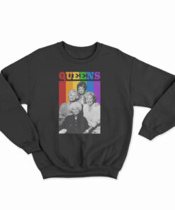 The Golden Girls Queens LGBT Sweatshirt