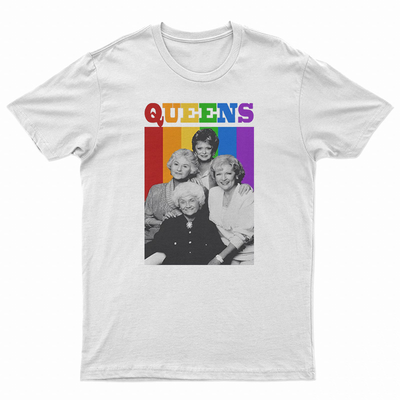 The Golden Girls Queens LGBT T-Shirt