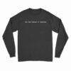 The Real Bitches Of Riverdale Long Sleeve T-Shirt