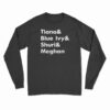 Tiana And Blue Ivy And Shuri And Meghan Long Sleeve T-Shirt