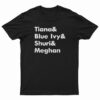 Tiana And Blue Ivy And Shuri And Meghan T-Shirt