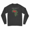 Who Am I Long Sleeve T-Shirt
