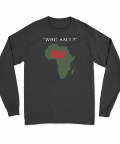 Who Am I Long Sleeve T-Shirt