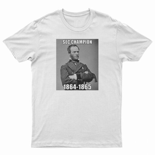 William Tecumseh Sherman Sec Champion T-Shirt