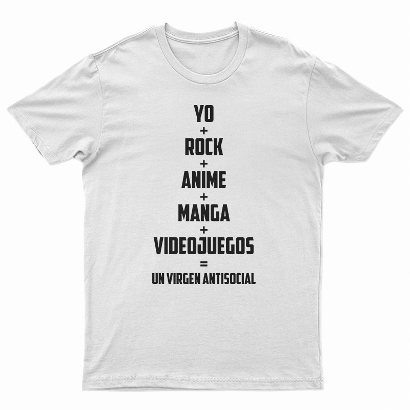 Yo Rock Anime Manga Videojuegos Un Virgen Antisocial T-Shirt