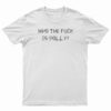 Yungblud Who The Fuck Is Polly T-Shirt