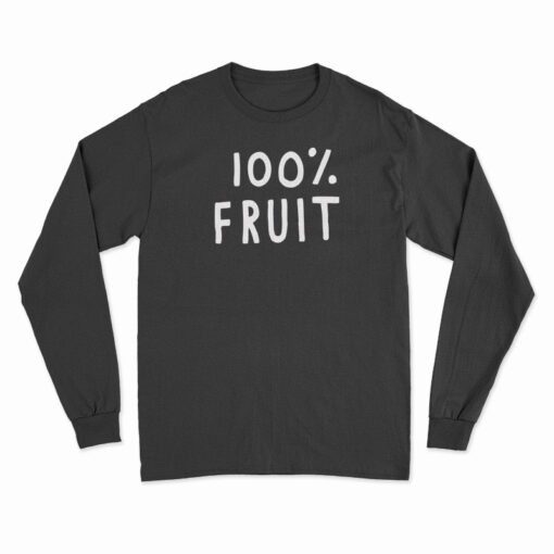 100% Fruit Long Sleeve T-Shirt