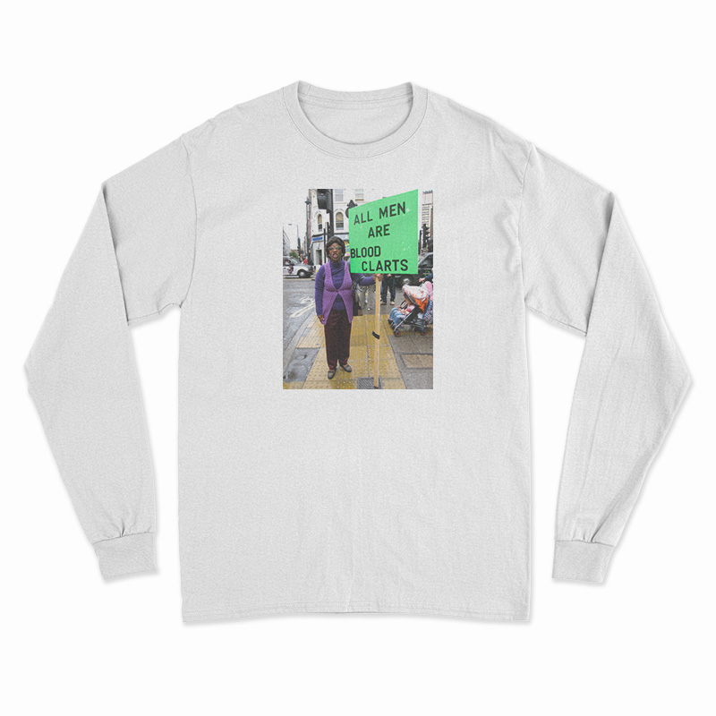 All Men Are Blood Clarts Long Sleeve T-Shirt