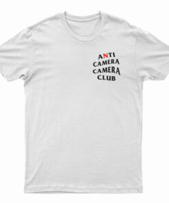 Anti Camera Camera Club T-Shirt