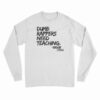 Dumb Rappers Need Teaching Biggie 1994 Long Sleeve T-Shirt