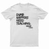 Dumb Rappers Need Teaching Biggie 1994 T-Shirt