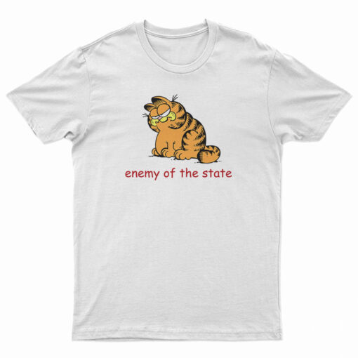 Enemy Of The State Garfield T-Shirt