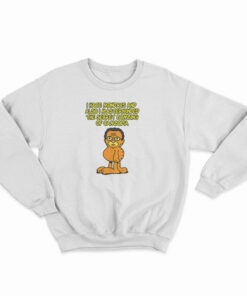 Garfissinger I Hate Mondays And Also I Masterminded Sweatshirt