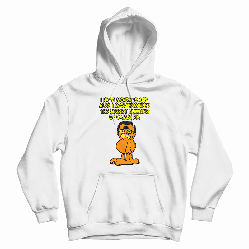Garfissinger I Hate Mondays And Also I Masterminded Hoodie
